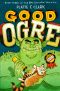 [Bad Unicorn 03] • Good Ogre